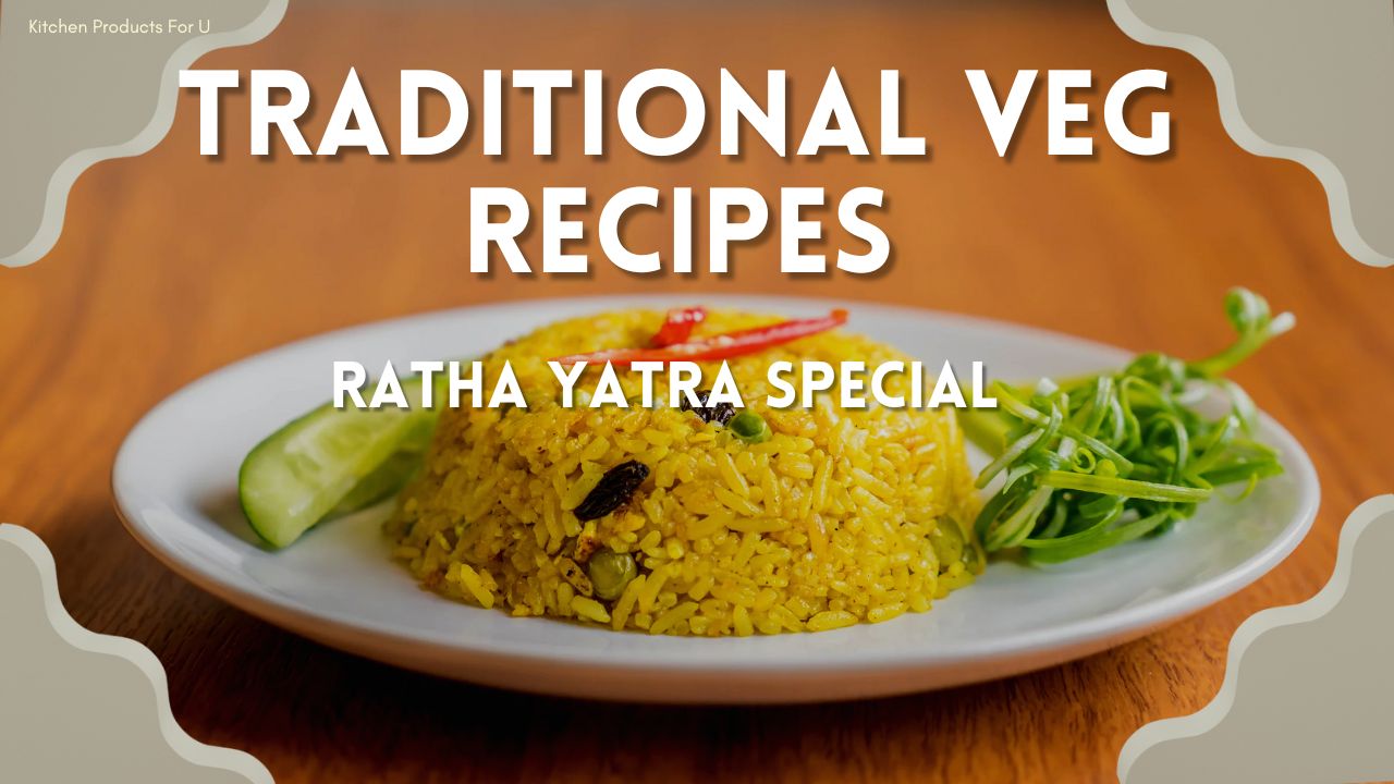 Traditional veg recipe for Ratha Yatra